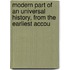 Modern Part of an Universal History, from the Earliest Accou