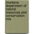 Montana Department of Natural Resources and Conservation Mis