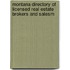Montana Directory of Licensed Real Estate Brokers and Salesm