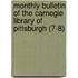 Monthly Bulletin of the Carnegie Library of Pittsburgh (7-8)