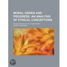 Moral Order and Progress; An Analysis of Ethical Conceptions door Samuel Alexander