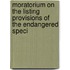 Moratorium on the Listing Provisions of the Endangered Speci