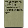 Moratorium on the Listing Provisions of the Endangered Speci door States Congress Senate United States Congress Senate