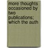 More Thoughts Occasioned by Two Publications; Which the Auth