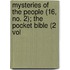 Mysteries of the People (16, No. 2); The Pocket Bible (2 Vol