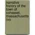Narrative History of the Town of Cohasset, Massachusetts (Vo