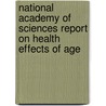 National Academy of Sciences Report on Health Effects of Age by United States Congress Affairs