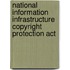 National Information Infrastructure Copyright Protection Act