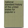 National Standard History of the United States for Popular U door Everit Brown
