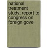 National Treatment Study; Report to Congress on Foreign Gove door United States Dept of the Treasury
