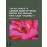 Naturalist's Library (Volume 14); Birds of Great Britain and door Sir William Jardine