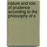 Nature and Role of Prudence According to the Philosophy of S door Anastasia Marjorie Mary Smyth