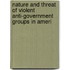 Nature and Threat of Violent Anti-Government Groups in Ameri