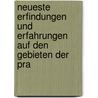 Neueste Erfindungen Und Erfahrungen Auf Den Gebieten Der Pra door General Books