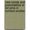 New Trends And Potentialities Of Tof-Sims In Surface Studies door Jacek Grams