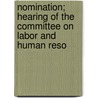 Nomination; Hearing of the Committee on Labor and Human Reso door United States Congress Resources