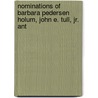 Nominations Of Barbara Pedersen Holum, John E. Tull, Jr. Ant door United States. Congr
