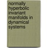 Normally Hyperbolic Invariant Manifolds In Dynamical Systems by Stephen Wiggins