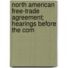 North American Free-Trade Agreement; Hearings Before the Com door United States Congress Agriculture