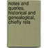 Notes and Queries, Historical and Genealogical, Chiefly Rela