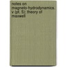 Notes On Magneto-hydrodynamics. V (pt. 5); Theory Of Maxwell door Albert A. Blank