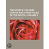 Novels (Volume 3); Colonel Carter and Other Tales of the Sou door Francis Hopkinson Smith