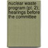 Nuclear Waste Program (pt. 2); Hearings Before The Committee