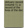 Obituary Record (Volume 1); A Record of the Lives of the Dec by Franklin And Marshall Association
