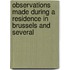 Observations Made During a Residence in Brussels and Several