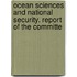 Ocean Sciences and National Security. Report of the Committe