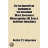 On the Appendices Genitales in the Greenland Shark, Somniosu door Hector F.E. Jungersen