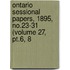 Ontario Sessional Papers, 1895, No.23-31 (volume 27, Pt.6, 8