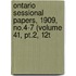 Ontario Sessional Papers, 1909, No.4-7 (volume 41, Pt.2, 12t