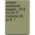 Ontario Sessional Papers, 1913, No.16-17 (volume 45, Pt.6, 1