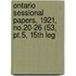 Ontario Sessional Papers, 1921, No.20-26 (53, Pt.5, 15th Leg