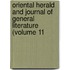 Oriental Herald and Journal of General Literature (Volume 11