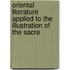 Oriental Literature Applied to the Illustration of the Sacre