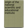 Origin of the National Scientific and Educational Institutio door George Brown Goode