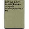 Orpheus C. Kerr Papers; Being a Complete Contemporaneous Mil by Robert Henry Newell