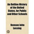 Outline History of the United States, for Public and Other S