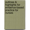 Outlines & Highlights For Evidence-Based Practice For Nurses by Cram101 Textbook Reviews