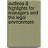 Outlines & Highlights For Managers And The Legal Environment