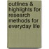 Outlines & Highlights For Research Methods For Everyday Life