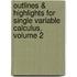 Outlines & Highlights For Single Variable Calculus, Volume 2