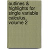 Outlines & Highlights For Single Variable Calculus, Volume 2 by Cram101 Textbook Reviews