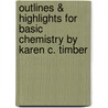 Outlines & Highlights for Basic Chemistry by Karen C. Timber door Reviews Cram101 Textboo