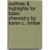 Outlines & Highlights for Basic Chemistry by Karen C. Timber by Reviews Cram101 Textboo