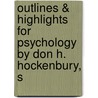 Outlines & Highlights for Psychology by Don H. Hockenbury, S door Reviews Cram101 Textboo