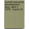 Overall Economic Development Plan, April 1, 1978 - March 31 by Chinese Economic Development Council