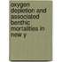 Oxygen Depletion and Associated Benthic Mortalities in New Y